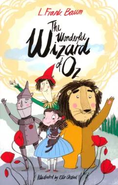 Lyman Baum: The Wonderful Wizard of Oz