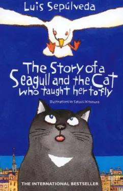 Luis Sepulveda: The Story of a Seagull and the Cat Who Taught her to Fly