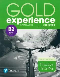 Luque-Mortimer, Kenny: Gold Experience. 2nd Edition. Exam Practice B2 First For School. Practice Tests Plus