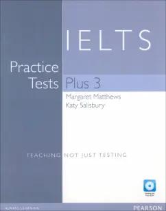 Matthews, Salisbury: Practice Tests Plus. IELTS 3. Without Key (+Multi-ROM, +CD)