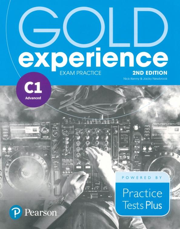 Kenny, Newbrook: Gold Experience. 2nd Edition. Exam Practice C1 Advanced. Practice Tests Plus