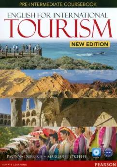 Dubicka, O`Keeffe: English for International Tourism. New Edition. Pre-Intermediate. Coursebook (+DVD)