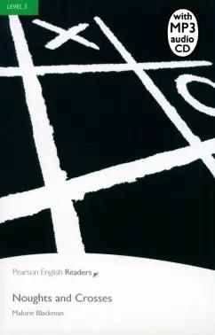 Malorie Blackman: Noughts and Crosses. Level 3 +CDmp3