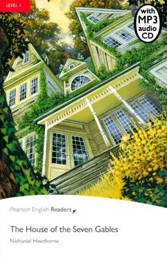 Nathaniel Hawthorne: The House of the Seven Gables. Level 1 +CD