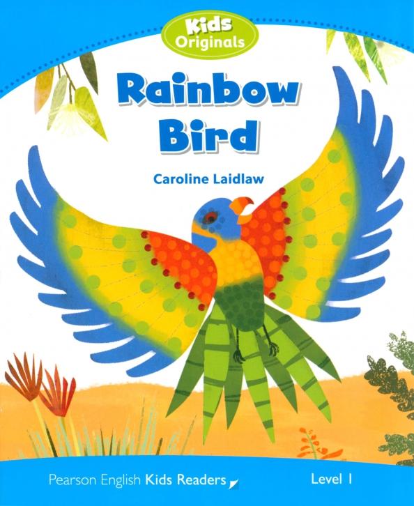 Caroline Laidlaw: Rainbow Bird. Level 1