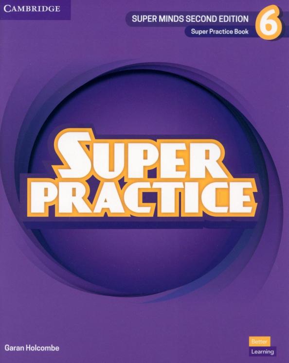 Garan Holcombe: Super Minds. 2nd Edition. Level 6. Super Practice Book