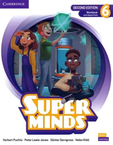 Puchta, Gerngross, Lewis-Jones: Super Minds. 2nd Edition. Level 6. Workbook with Digital Pack