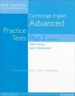 Kenny, Newbrook: Practice Tests Plus. New Edition. Advanced. Volume 2. Student's Book with key