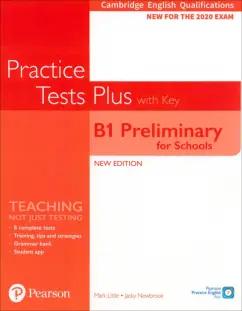 Little, Newbrook: Practice Tests Plus. New Edition. B1 Preliminary for Schools. Student's Book with key