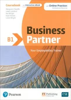 O`Keeffe, Lansford, Wright: Business Partner. B1. Coursebook and Interactive eBook with MyEnglishLab and Digital Resources