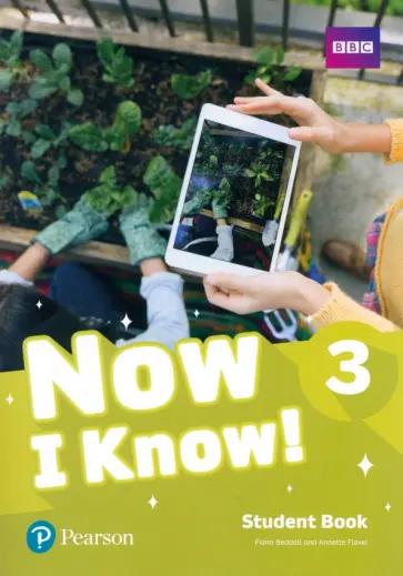 Catherine Zgouras: Now I Know! Level 3. Workbook with Pearson Practice English App