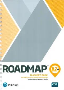 Williams, Crawford: Roadmap. A2+. Teacher's Book with Digital Resources and Assessment Package