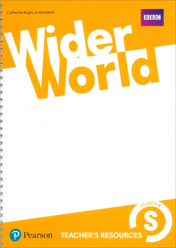 Bright, Goddard: Wider World. Starter. Teacher's Resource Book