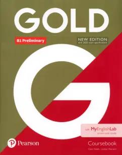 Walsh, Warwick: Gold. New Edition. Preliminary. Coursebook with MyEnglishLab