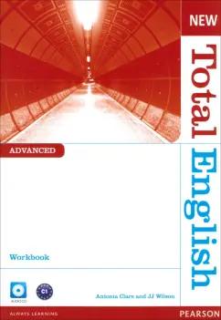 Clare, Wilson: New Total English. Advanced. Workbook without Key (+CD)