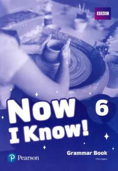 Chris Speck: Now I Know! Level 6. Grammar Book