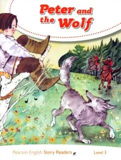 Peter and the Wolf. Level 3, Age 7-9