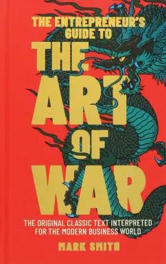 Mark Smith: The Entrepreneur’s Guide to the Art of War