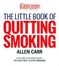 Allen Carr: The Little Book of Quitting Smoking