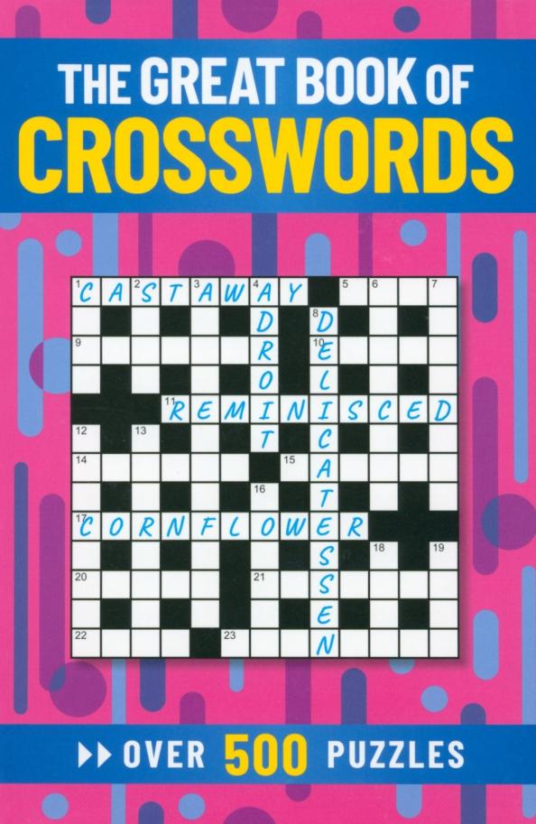 Eric Saunders: The Great Book of Crosswords. Over 500 Puzzles