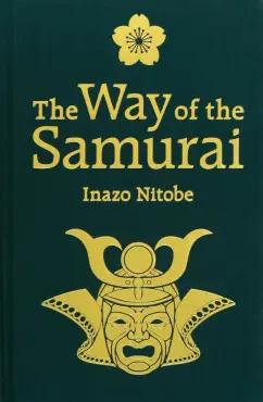 Inazo Nitobe: The Way of the Samurai