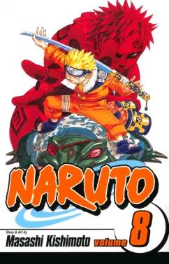 VIZ Media | Masashi Kishimoto: Naruto. Volume 8