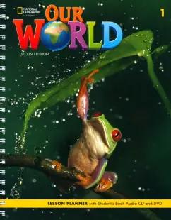 Our World. 2nd Edition. Level 1. Lesson Planner (+Audio CD, +DVD)