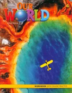 Kang, Crandall: Our World. 2nd Edition. Level 4. Workbook with Online Practice