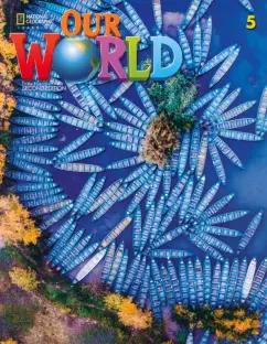 Scro, Sved: Our World. 2nd Edition. Level 5. Student's Book