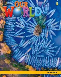 Our World. 2nd Edition. Level 5. Workbook