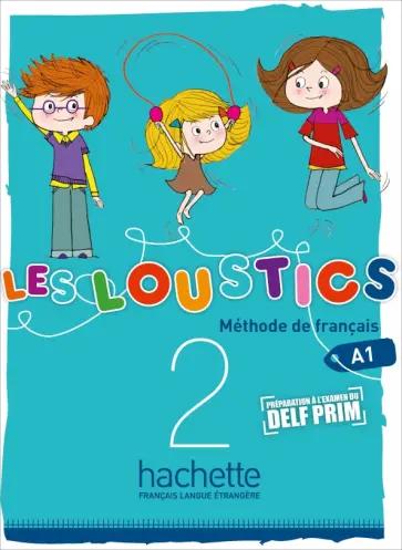 Denisot, Capouet: Les Loustics 2. A1. Livre de l'élève