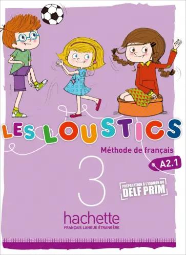 Denisot, Capouet: Les Loustics 3. A2.1. Cahier d'activites (+CD)