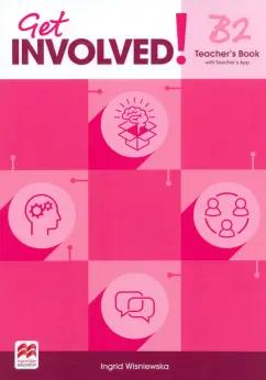 Ingrid Wisniewska: Get Involved! Level B2. Teacher's Book with Teacher's App