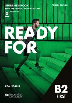 Roy Norris: Ready for B2 First. 4th Edition. Student's Book with Key and Digital Student's Book + Student's App