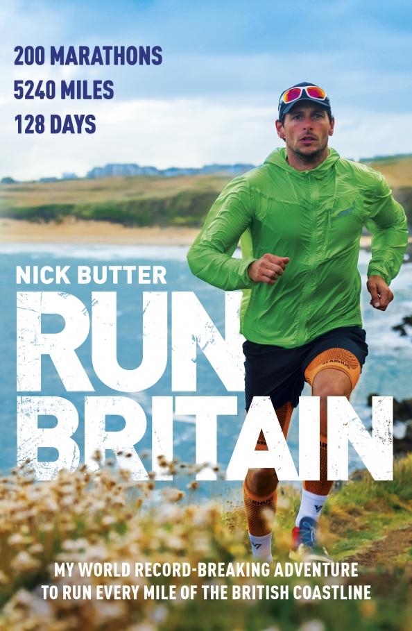 Bantam Press | Nick Butter: Run Britain. My World Record-Breaking Adventure to Run Every Mile of the British Coastline