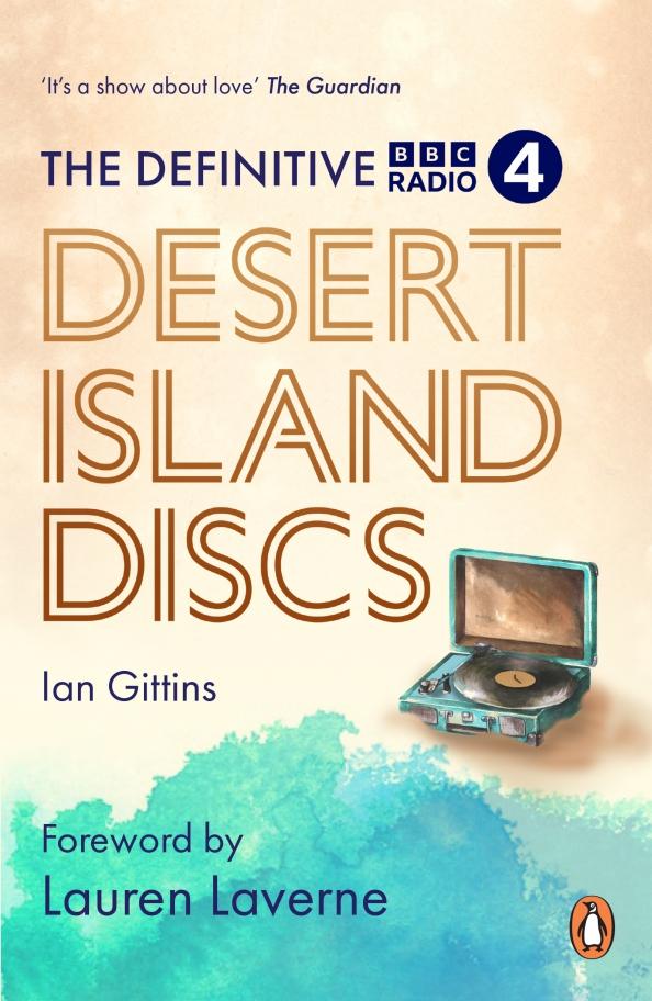 Ian Gittins: The Definitive Desert Island Discs