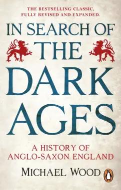 Michael Wood: In Search of the Dark Ages