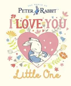 Beatrix Potter: I Love You Little One