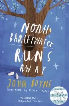 Corgi book | John Boyne: Noah Barleywater Runs Away