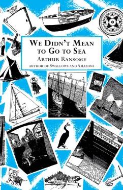 Red Fox Children's Books | Arthur Ransome: We Didn't Mean to Go to Sea