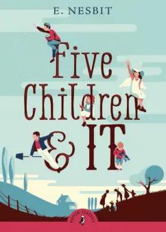 Edith Nesbit: Five Children and It