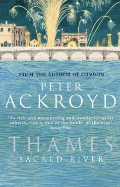 Vintage books | Peter Ackroyd: Thames. Sacred River