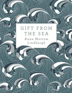 Anne Lindbergh: Gift from the Sea