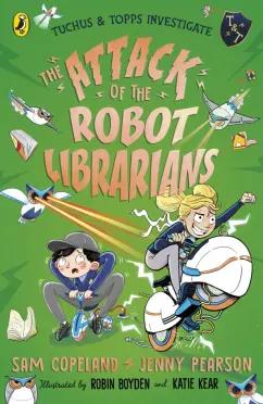 Copeland, Pearson: The Attack of the Robot Librarians