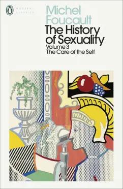 Michel Foucault: The History of Sexuality. Volume 3. The Care of the Self