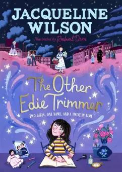 Jacqueline Wilson: The Other Edie Trimmer