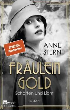 Anne Stern: Fräulein Gold. Schatten und Licht