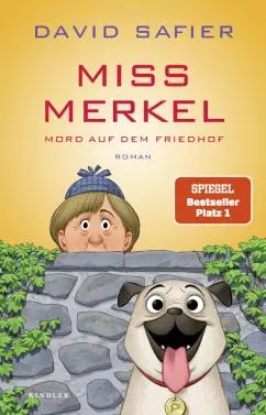 Kindler Verlag | David Safier: Miss Merkel. Mord auf dem Friedhof