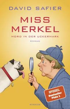 Kindler Verlag | David Safier: Miss Merkel. Mord in der Uckermark