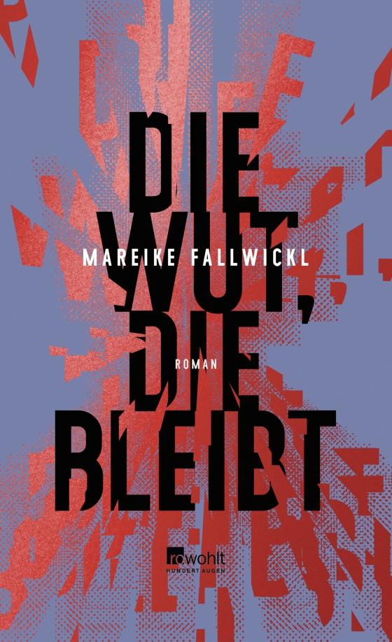 Mareike Fallwickl: Die Wut, die bleibt